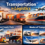 Logistics Transportation Modes And Efficiency
